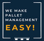 We Make Pallet Management Easy!